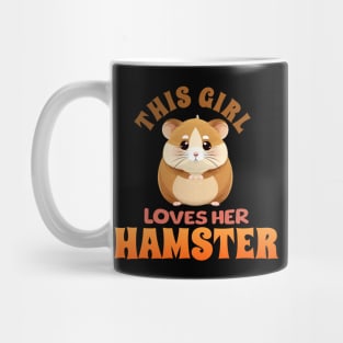 This Girl Loves Her Hamster Mug